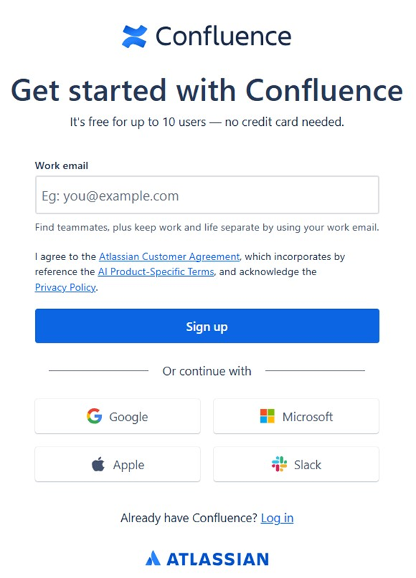 Get started with Confluence page, where you have to input your email address or choose your Google or Microsoft or Apple or Slack account