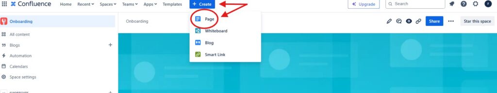 click on "create" and "page" to create a Confluence page